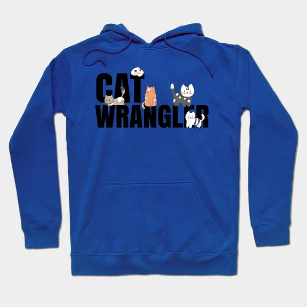 Cat Wrangler Hoodie by ArtisticRaccoon